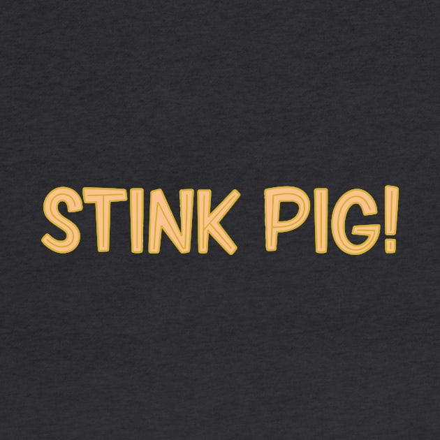 STINK PIG! by Eugene and Jonnie Tee's